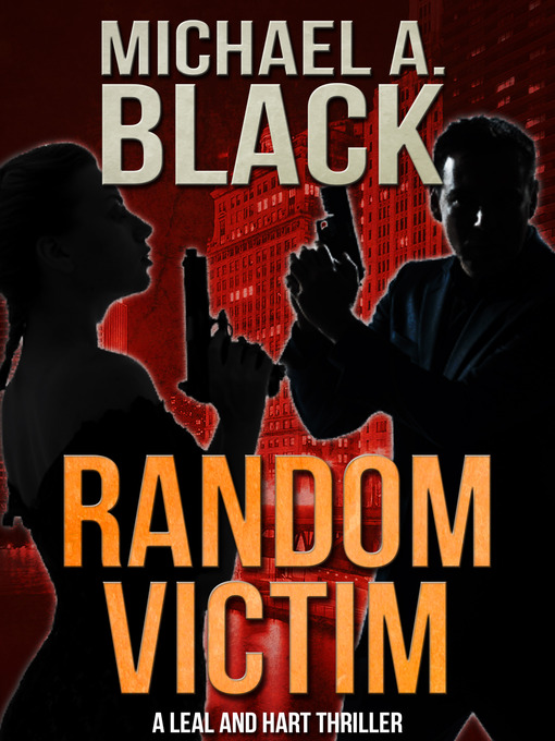 Title details for Random Victim by Michael A. Black - Available
